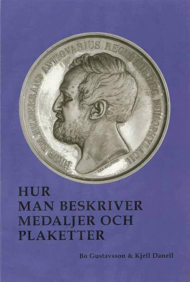 Bo Gustavsson, Kjell Danell - Hur man beskriver medaljer och plaketter, Inbunden