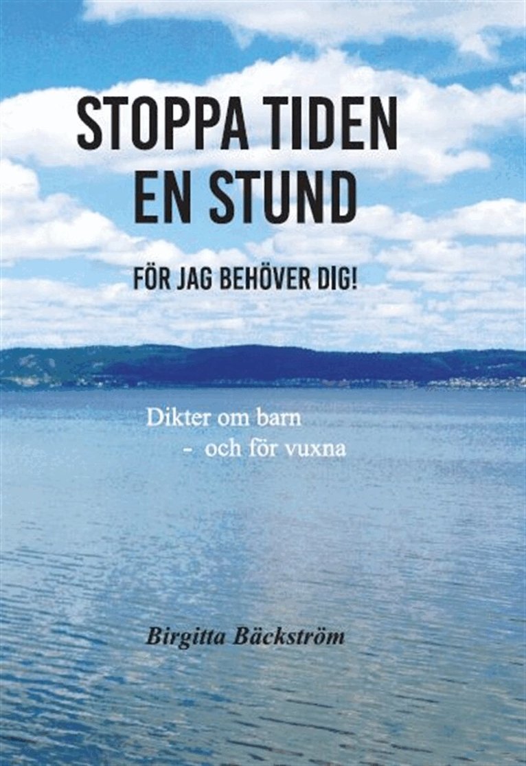 Birgitta Bäckström - Stoppa tiden en stund, E-bok. Tillgänglighet: Lägg i varukorg