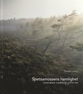 Spetsamossens hemlighet : lantmtare Liedbergs grna oas