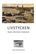 Livstycken : mode, mnniskor, meditation