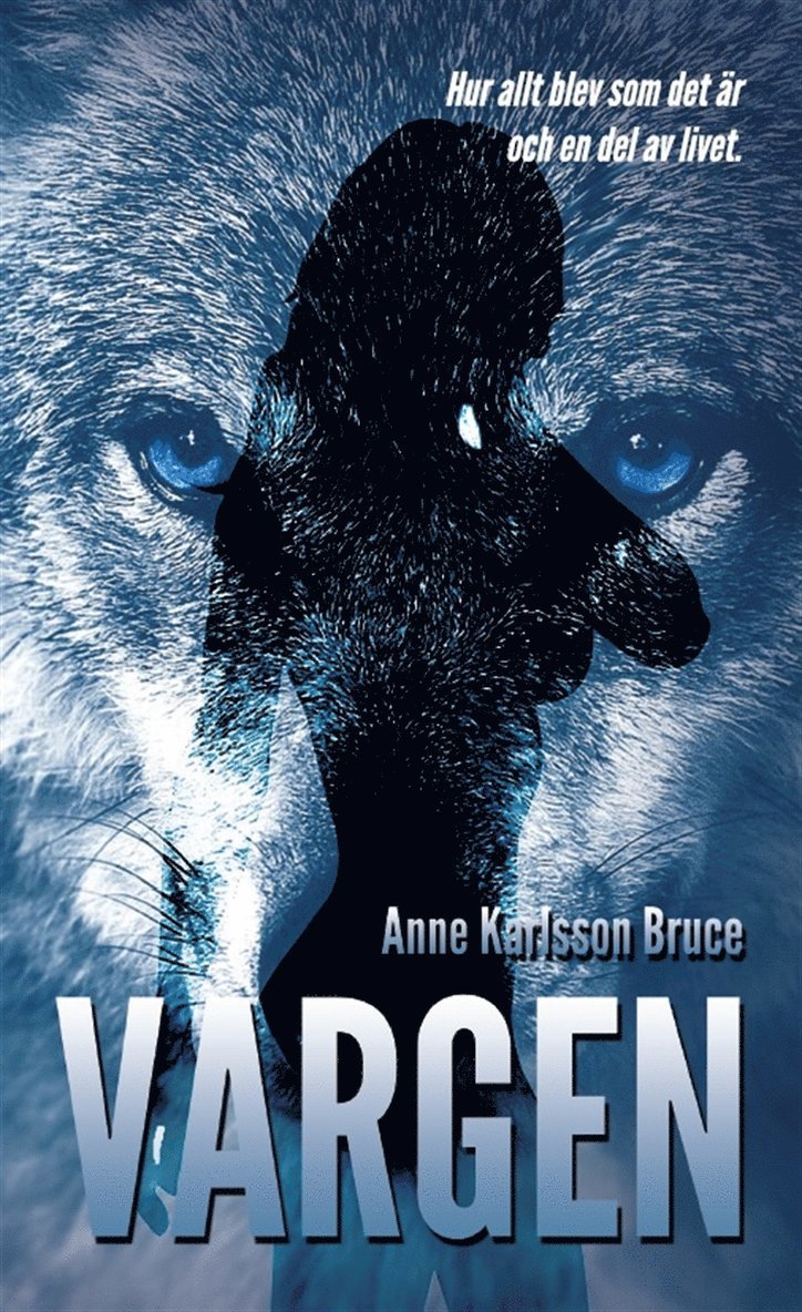 Anne Karlsson Bruce - Vargen, E-bok