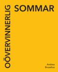 O�vervinnerlig sommar