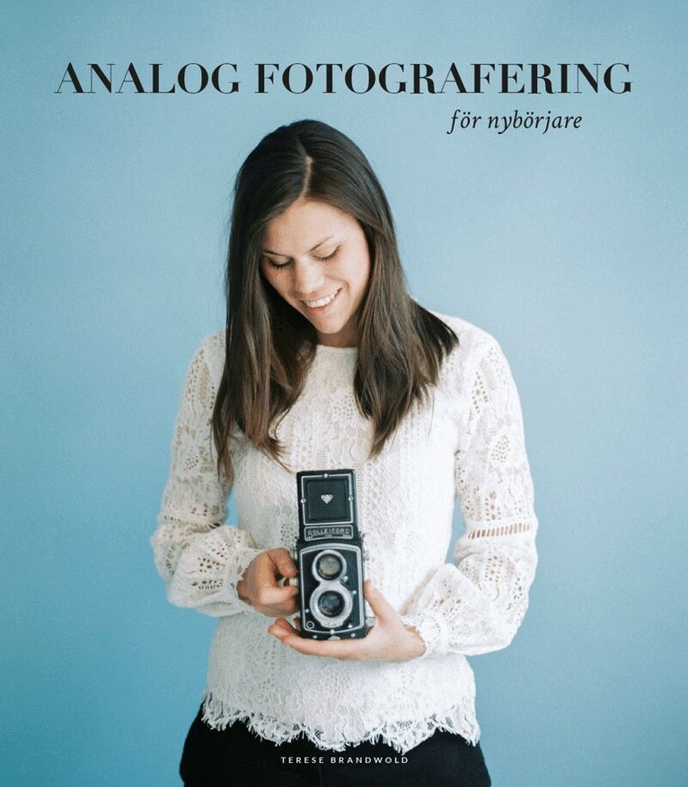 Terese Brandwold - Analog fotografering för nybörjare, Storpocket