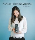 Analog fotografering fr nybrjare