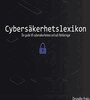 Christoffer Prokic - Cybersäkerhetslexikon, E-bok