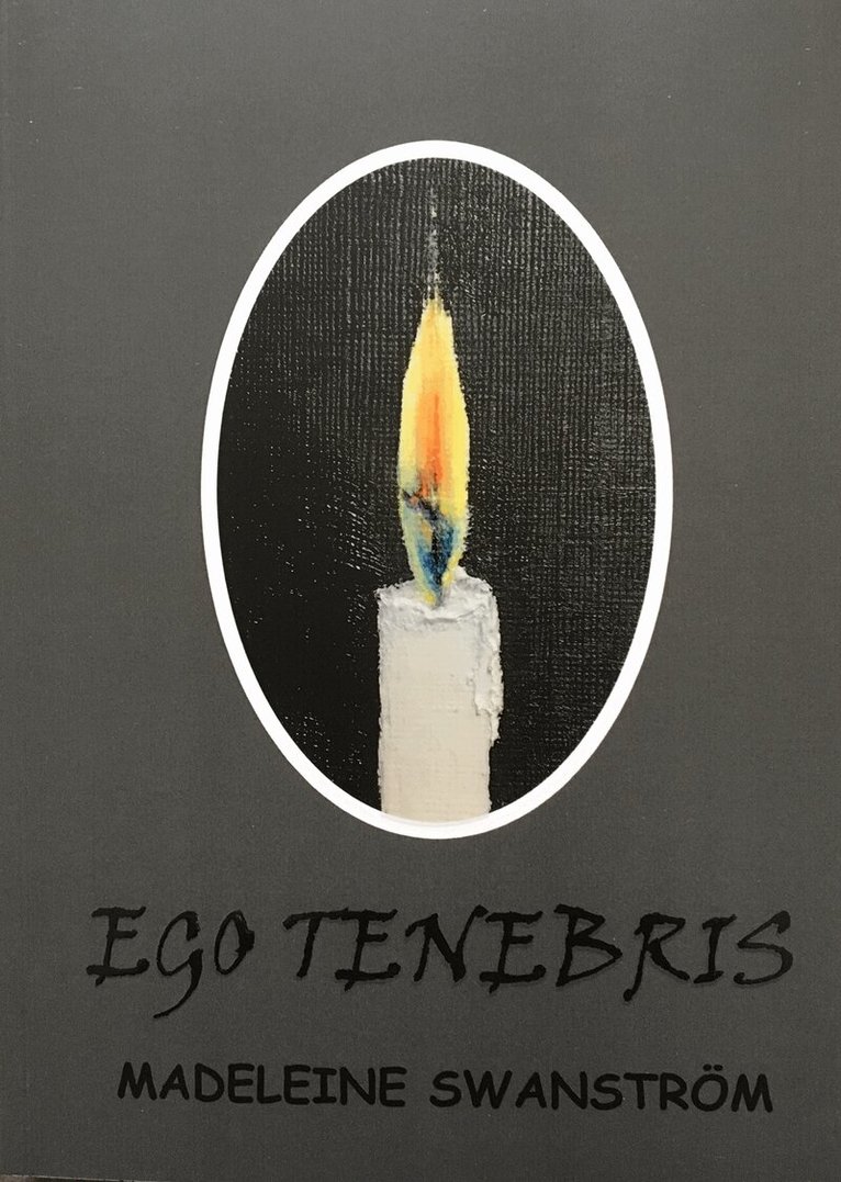 Madeleine Swanström - Ego Tenebris, Häftad