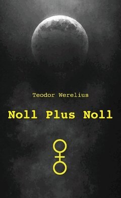 Teodor Werelius - Noll plus noll, Häftad