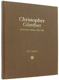 Christopher Günther : boktryckare i Kalmar 1626-1635