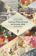 Lenas bok : lyckans frbund med de levande dda