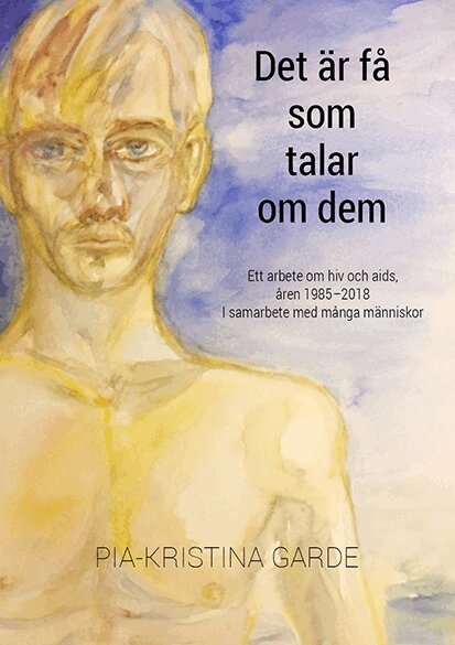 Pia-Kristina Garde - Det är få som talar om dem, Häftad