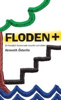FLODEN + : en handfull illustrerade noveller och dikter