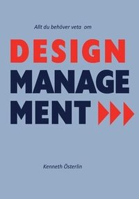 Allt du beh�ver veta om design management
