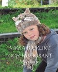 Virka djurlikt och frggrant