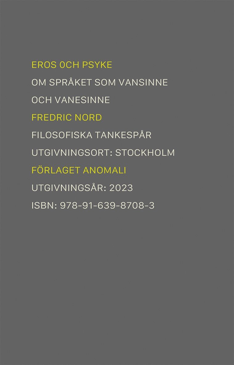 Fredric Nord - Eros och Psyke: om språket som vansinne och vanesinne, Häftad