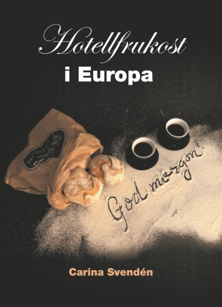 Carina Svendén - Hotellfrukost i Europa, E-bok