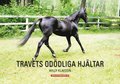 Travets od�dliga hj�ltar