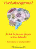 Hur funkar hjrnan? : en bok fr barn om hjrnan