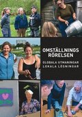 Omstllningsrrelsen : Globala utmaningar, lokala lsningar