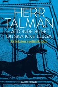 Herr Talman - ttonde budet: du ska icke ljuga : en lektion i politisk satir