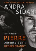 Andra Sidan : nära möten med det okända