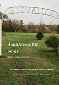 Åshöjdens BK 50 år : jubileumsskrift