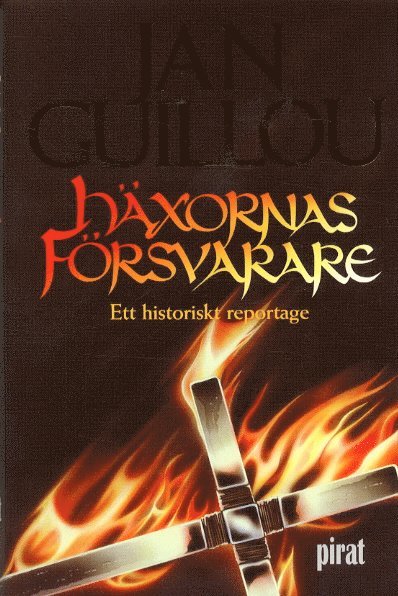Jan Guillou - Häxornas försvarare : ett historiskt reportage, Inbunden