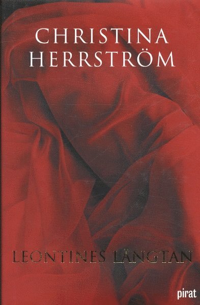 Christina Herrström - Leontines längtan, Inbunden