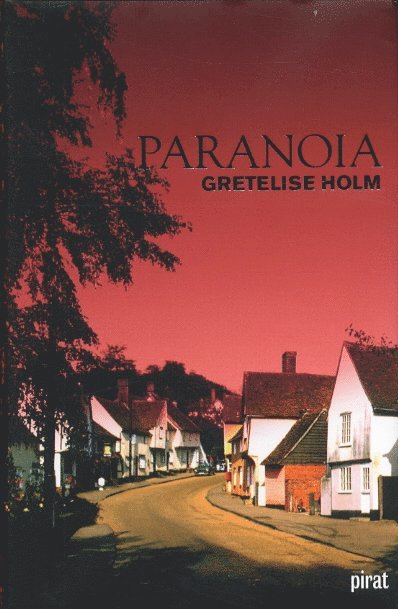 Gretelise Holm - Paranoia, Inbunden