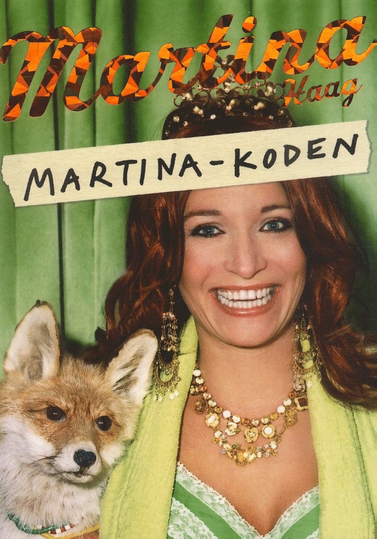 Martina Haag - Martina-koden, Häftad