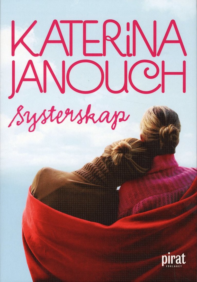 Katerina Janouch - Systerskap, Häftad