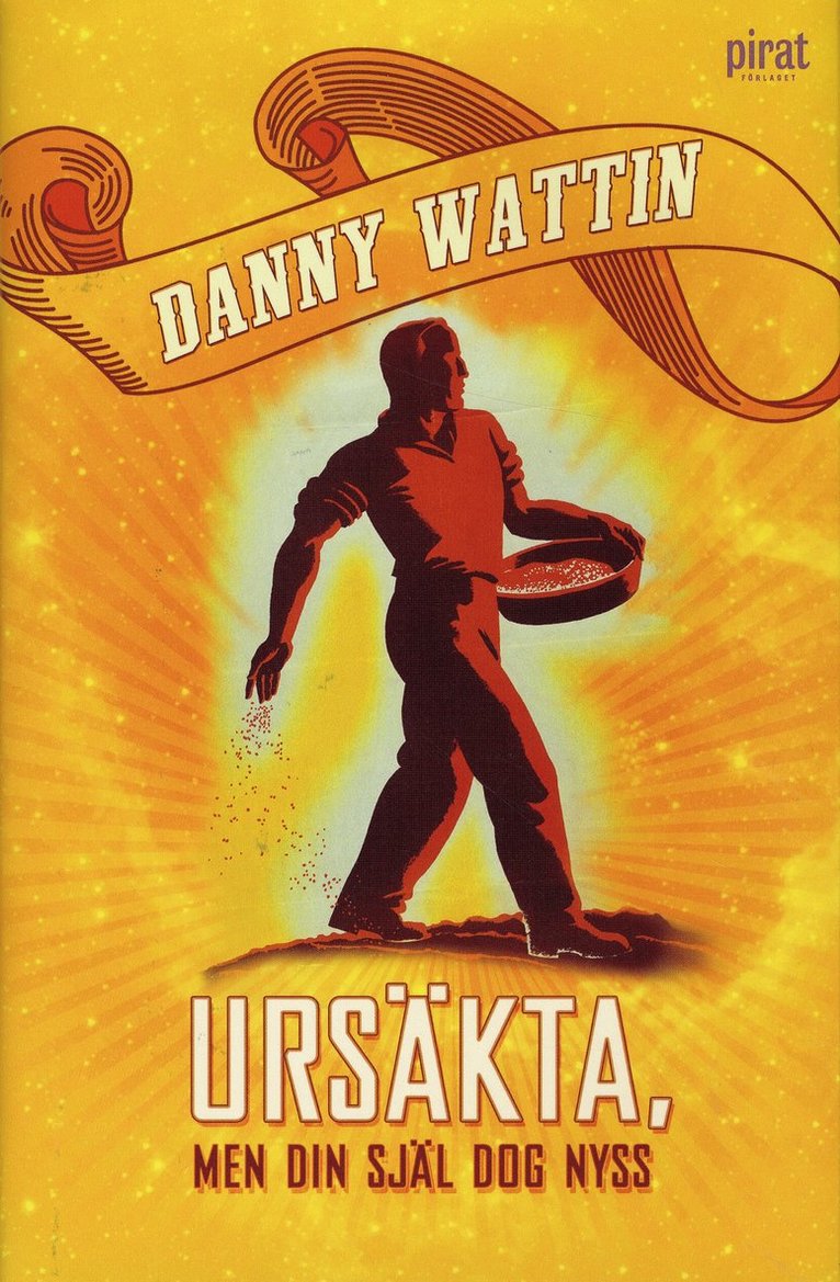 Danny Wattin - Ursäkta, men din själ dog nyss, Inbunden