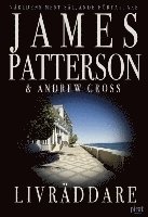 James Patterson, Andrew Gross - Livräddare, Häftad