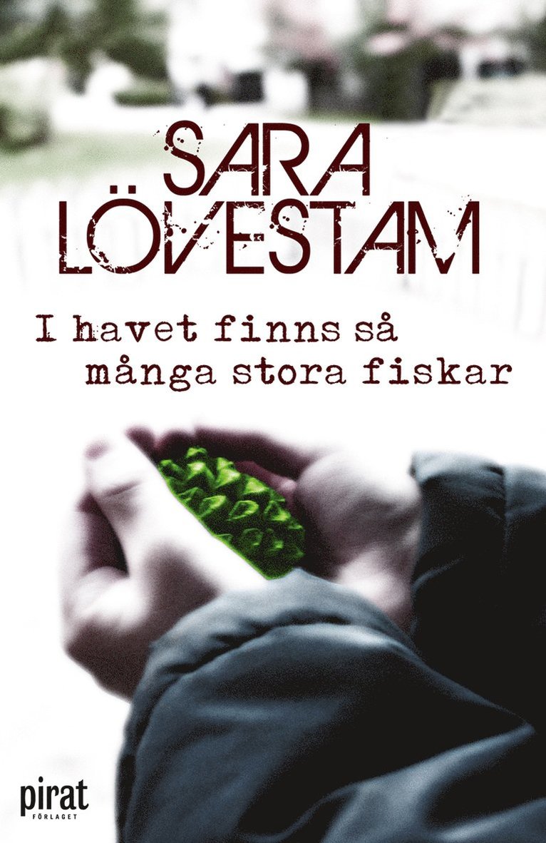 Sara Lövestam - I havet finns så många stora fiskar, Inbunden