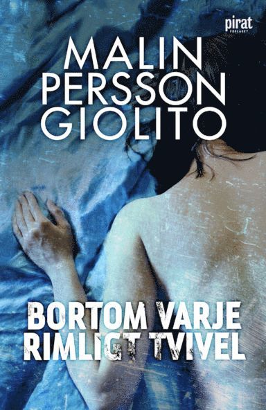 Malin Persson Giolito - Bortom varje rimligt tvivel, Inbunden