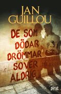 De som dödar drömmar sover aldrig