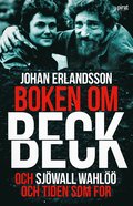 Boken om Beck och Sjwall Wahl och tiden som for