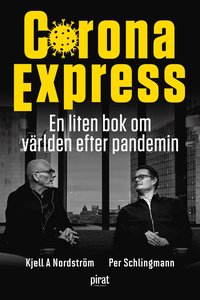 Corona Express : En liten bok om världen efter pandemin