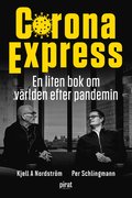 Corona Express : En liten bok om världen efter pandemin