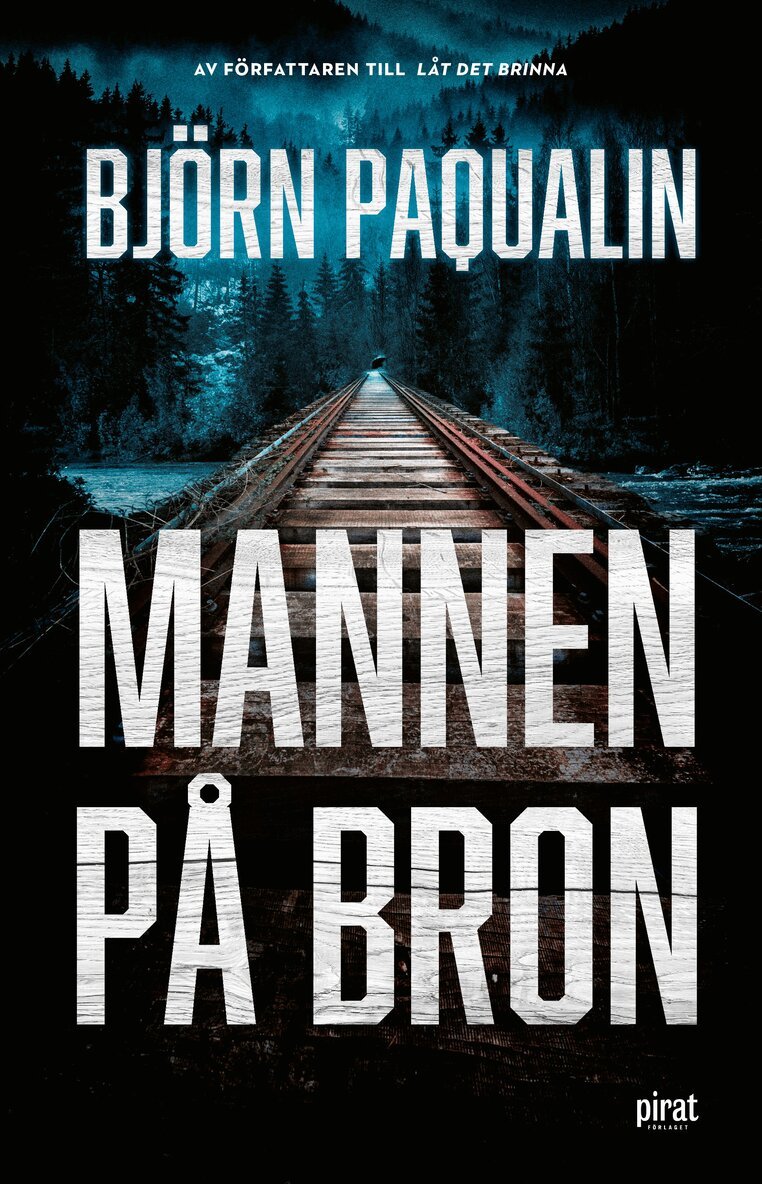 Björn Paqualin - Mannen på bron, Inbunden