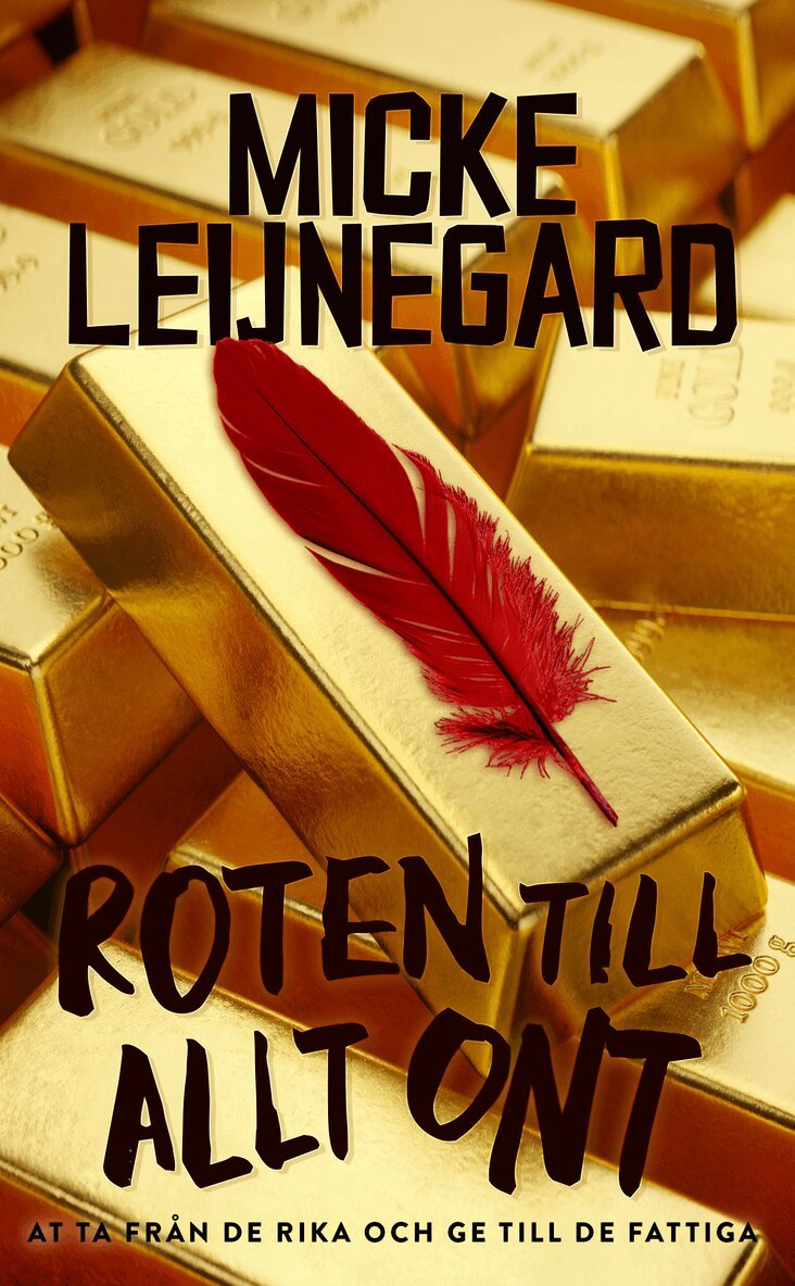 Micke Leijnegard - Roten till allt ont, Pocket