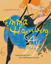 Au pif! : franska recept och små berättelser