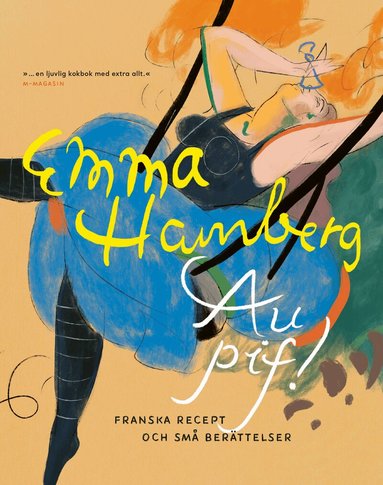 Emma Hamberg - Au pif! : franska recept och små berättelser, Häftad