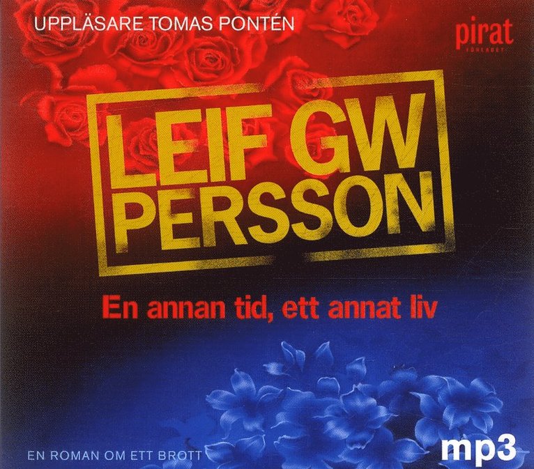Leif G. W. Persson - En annan tid, ett annat liv : en roman om ett brott, CD-bok