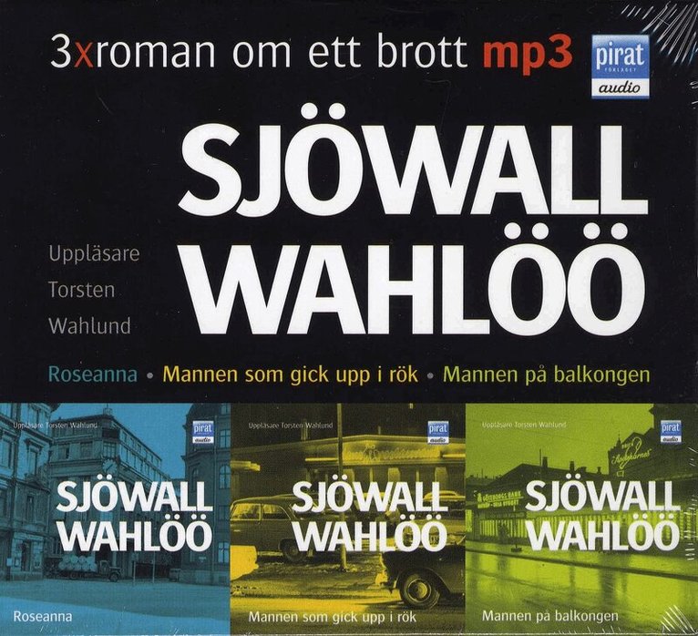 Sjöwall Wahlöö - 3 x Roman om ett brott : Roseanna ; Mannen som gick upp i rök ; Mannen på balkongen, CD-bok