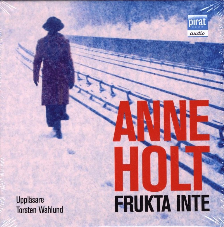 Anne Holt - Frukta inte, CD-bok