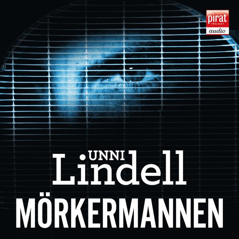 Unni Lindell - Mörkermannen, Ljudbok