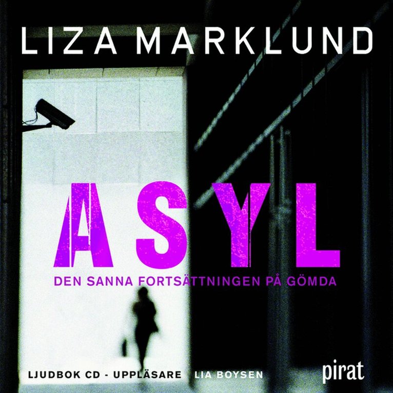 Liza Marklund - Asyl, Ljudbok