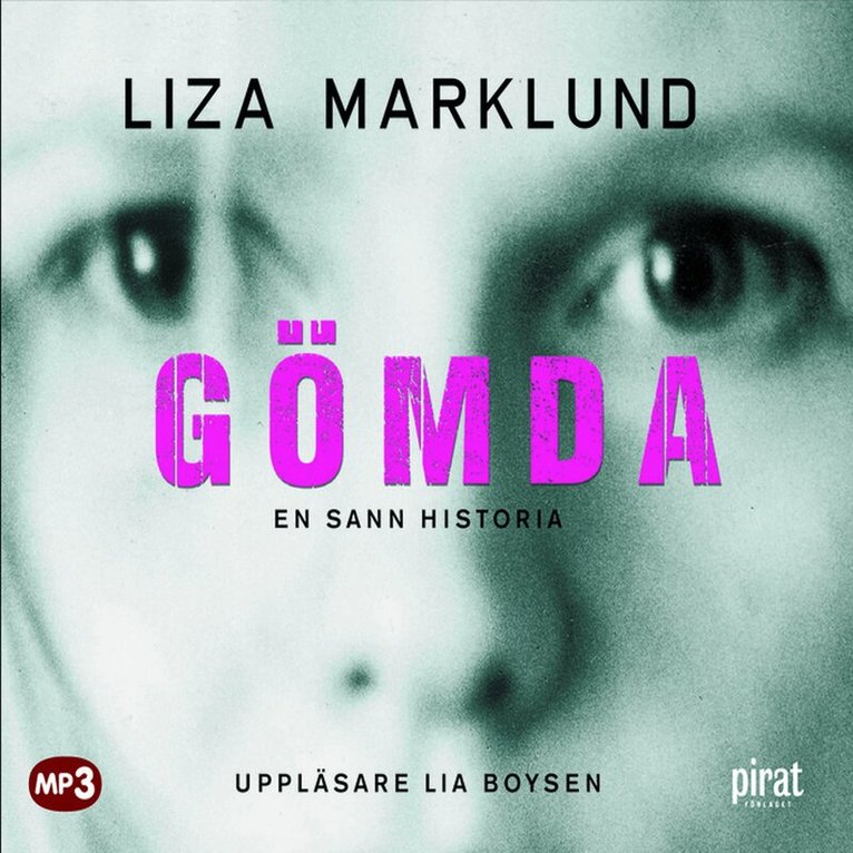Liza Marklund - Gömda, Ljudbok