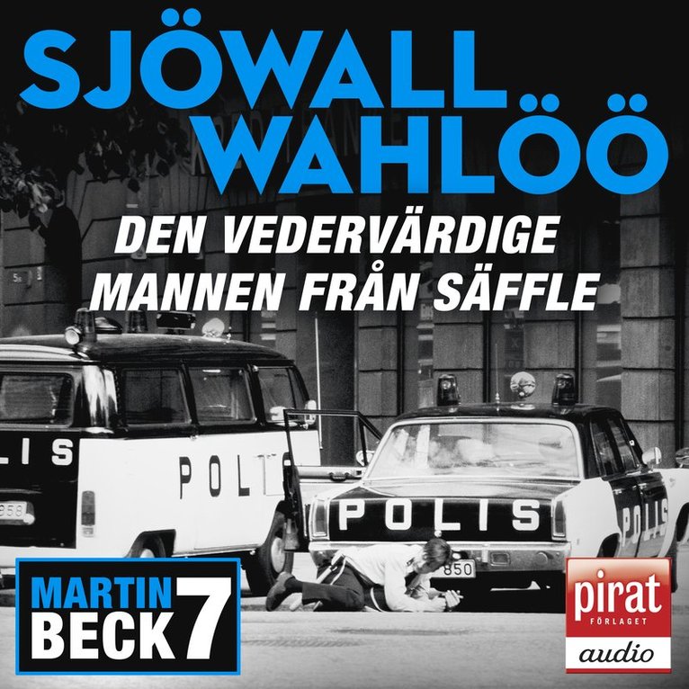 Sjöwall Wahlöö - Den vedervärdige mannen från Säffle, Ljudbok