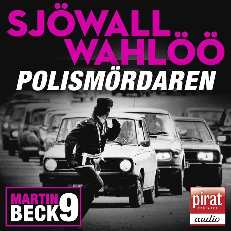 Sjöwall Wahlöö - Polismördaren, Ljudbok